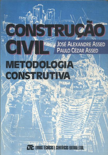 Construção Civil: Metodologia Construtiva