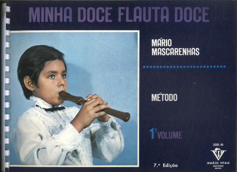 Minha Doce Flauta Doce Vol 1