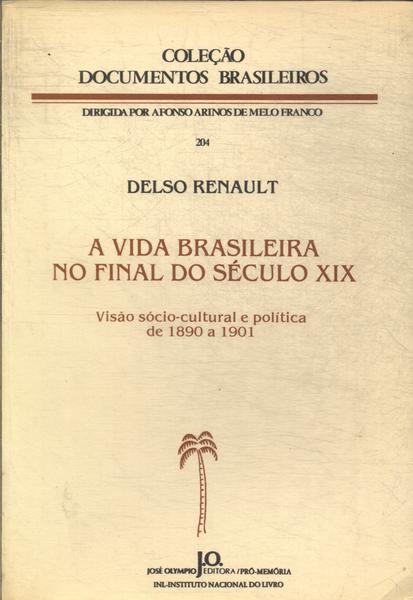 A Vida Brasileira No Final Do Século Xix
