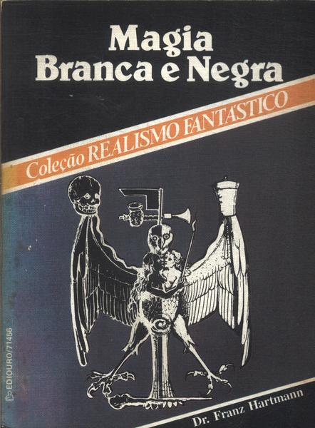 Magia Branca E Negra