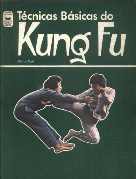 Técnicas Básicas Do Kung Fu