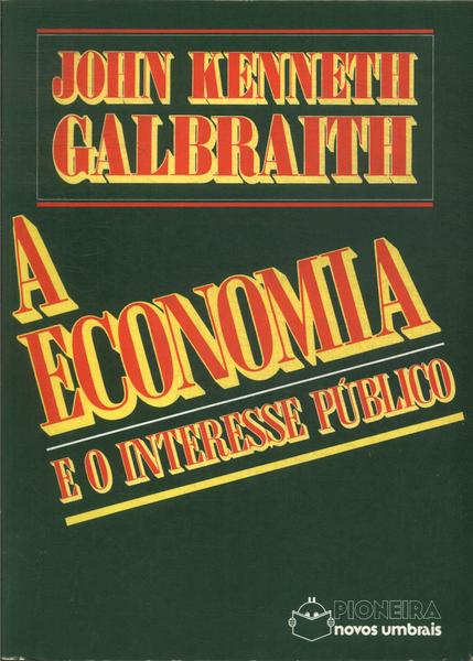 A Economia E O Interesse Público
