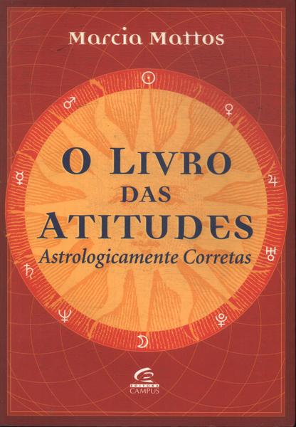 O Livro Das Atitudes Astrologicamente Corretas