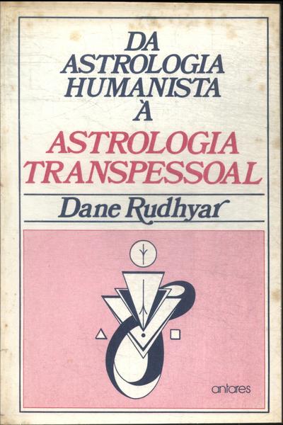 Da Astrologia Humanista À Astrologia Transpessoal