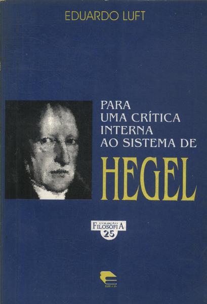 Para Uma Crítica Interna Ao Sistema De Hegel