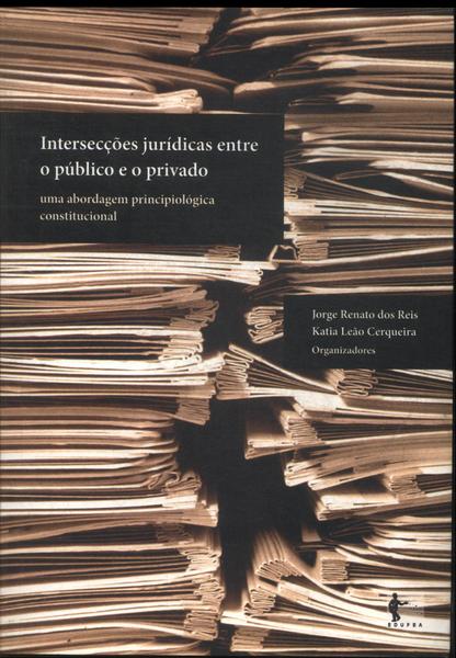 Intersecções Jurídicas Entre O Público E O Privado