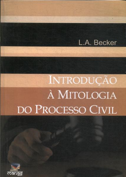 Introdução À Mitologia Do Processo Civil (2009)