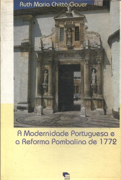 A Modernidade Portuguesa E A Reforma Pombalina De 1772