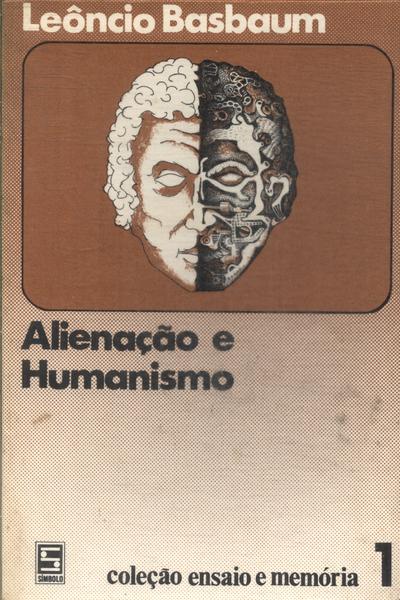 Alienação E Humanismo