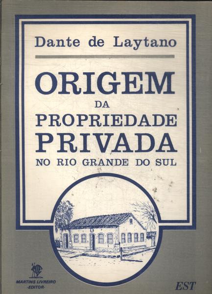Origem Da Propriedade Privada No Rio Grande Do Sul
