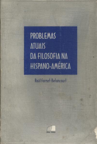 Problemas Atuais Da Filosofia Na Hispano-américa