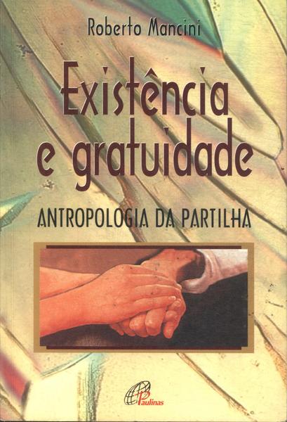 Existência E Gratuidade