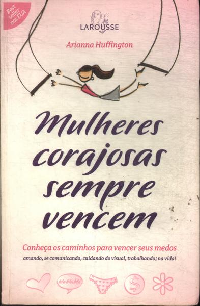 Mulheres Corajosas Sempre Vencem