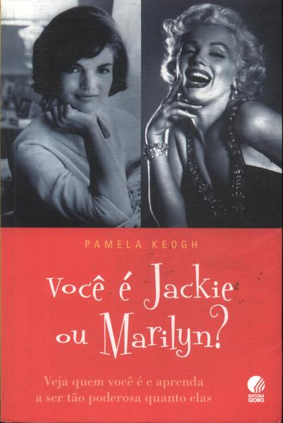 Você É Jackie Ou Marilyn?