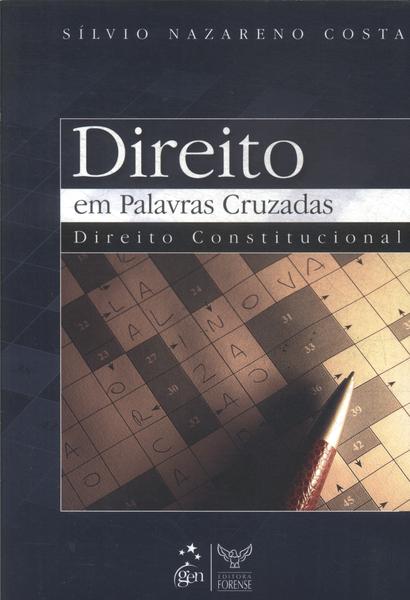 Direito Em Palavras Cruzadas: Direito Constitucional (2008)