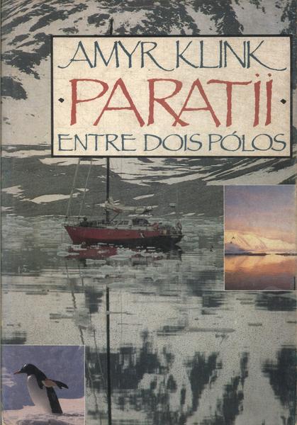 Paratii: Entre Dois Pólos