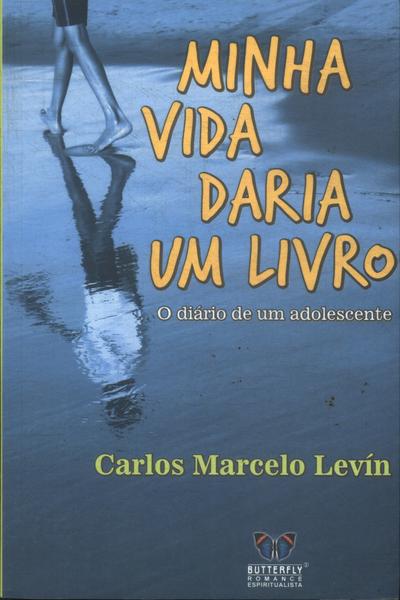 Minha Vida Daria Um Livro