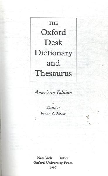The Oxford Desk Dictionary And Thesaurus (1997)