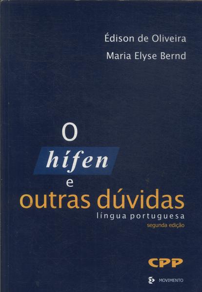 O Hífen E Outras Dúvidas