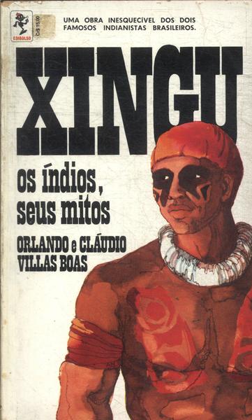 Xingu: Os Índios, Seus Mitos