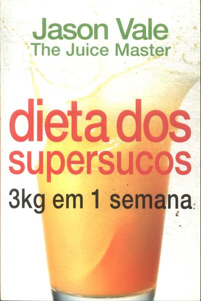 Dieta Dos Supersucos