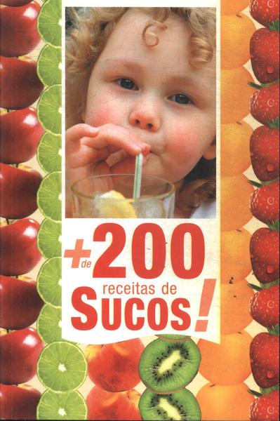 + De 200 Receitas De Sucos