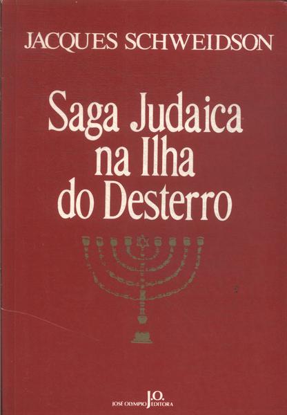 Saga Judaica Na Ilha Do Desterro