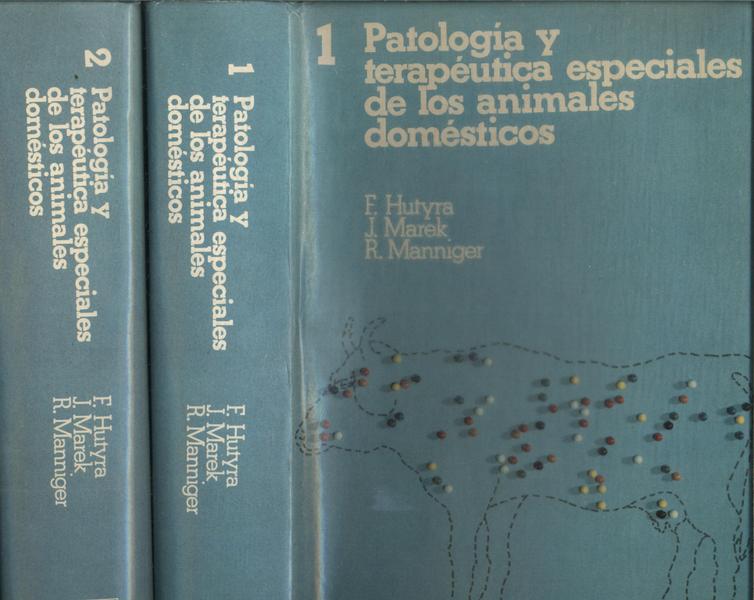 Patología Y Terapéutica Especiales De Los Animales Domésticos (2 Volumes)