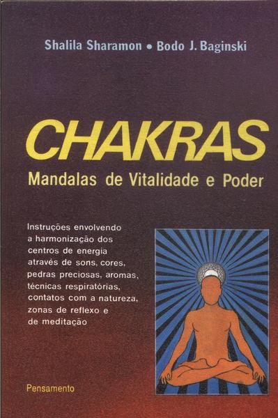 Chakras: Mandalas De Vitalidade E Poder