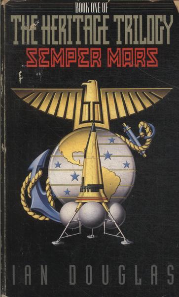 The Heritage Trilogy: Semper Mars