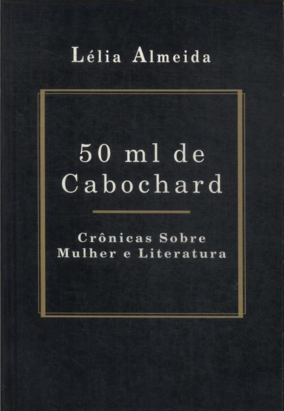 50 Ml De Cabochard