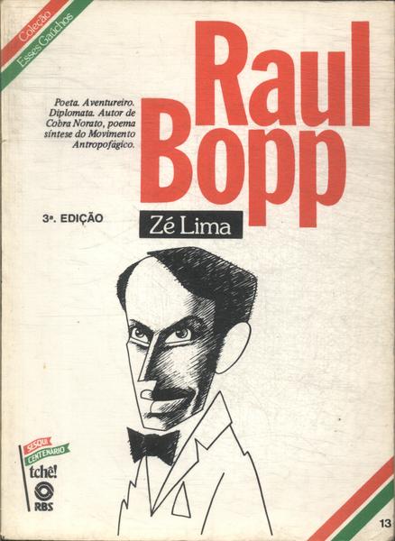 Esses Gaúchos: Raul Bopp