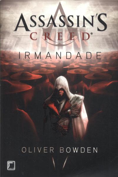Assassins Creed: Irmandade - Oliver Bowden - Traça Livraria e Sebo