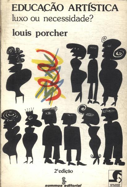Educação Artística: Luxo Ou Necessidade?