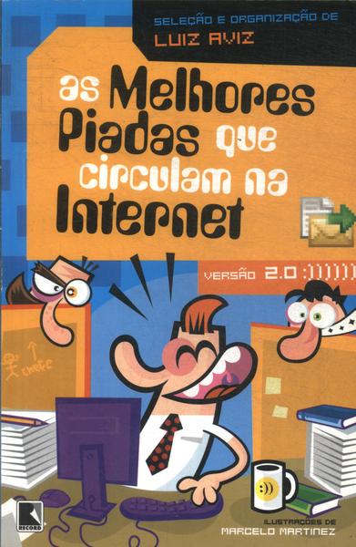 As Melhores Piadas Que Circulam Na Internet Versão 2.0