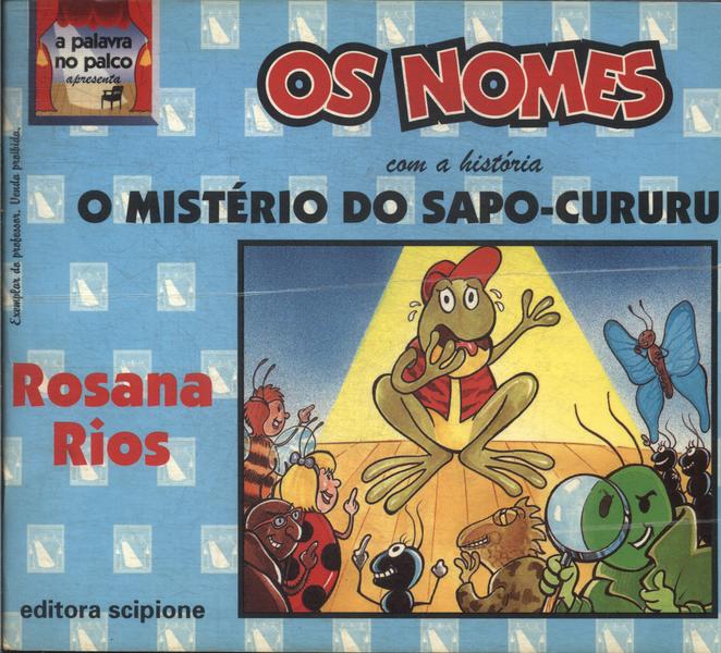 Os Nomes Com A História O Mistério Do Sapo-cururu