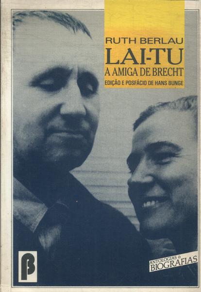 Lai-tu: A Amiga De Brecht