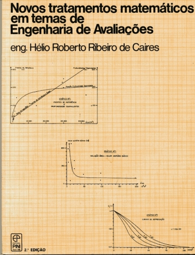 Novos Tratamentos Matemáticos em Temas de Engenharia de Avaliações