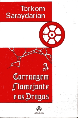 A Carruagem Flamejante e as Drogas