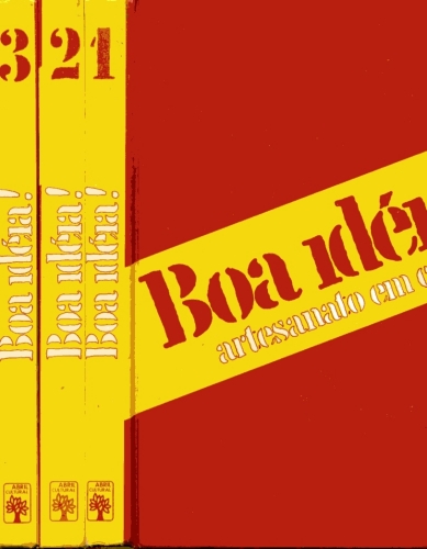Boa Idéia - Artesanato em Casa (em 3 volumes)