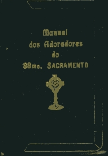 Manual dos Adoradores do Santíssimo Sacramento