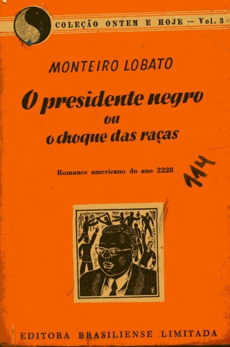 O Presidente Negro ou o Choque das Raças