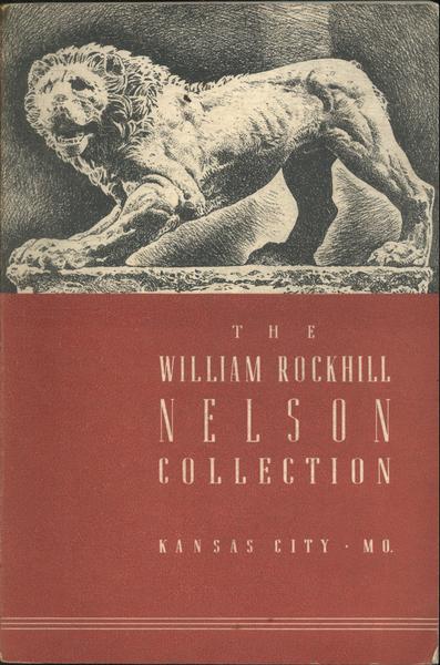 The William Rockhill Nelson Collection
