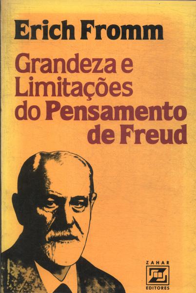 Grandeza E Limitações Do Pensamento De Freud