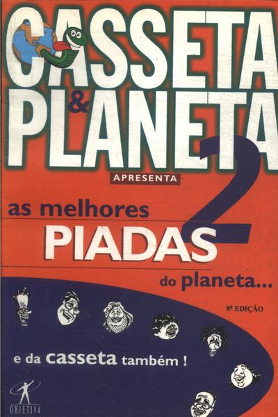 Casseta E Planeta Apresenta As Melhores Piadas Do Planeta E Da Casseta 2