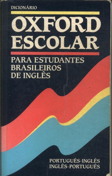 Dicionário Oxford Escolar Português Para Estudantes Brasileiros De Inglês (2001)