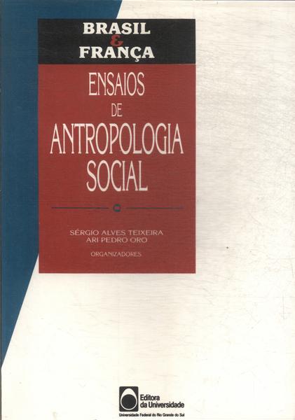 Brasil E França: Ensaios De Antropologia Social