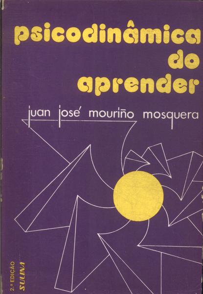 Psicodinâmica Do Aprender