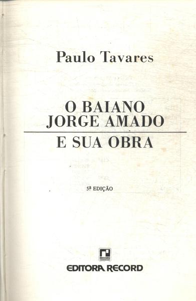 O Baiano Jorge Amado E Sua Obra