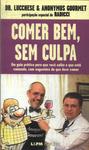 Comer Bem, Sem Culpa